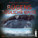 Insel-Krimi 27: R&uuml;gens t&ouml;dliche Brise - Markus Topf, Christina Wanke