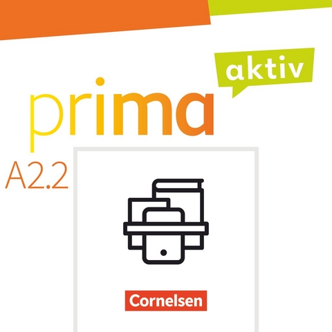 Prima aktiv - Deutsch f&uuml;r Jugendliche - A2: Band 2 - Friederike Jin, Anjali Kothari-Dugar, Robson Carapeto-Concei&ccedil;&atilde;o, Sabine Jentges