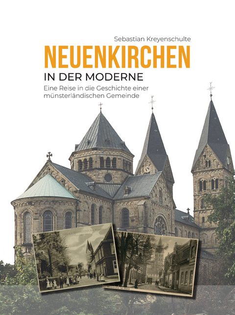 Neuenkirchen in der Moderne - Sebastian Kreyenschulte