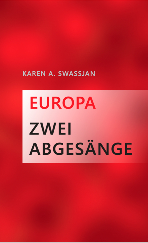 Europa Zwei Abges&auml;nge - Karen A. Swassjan