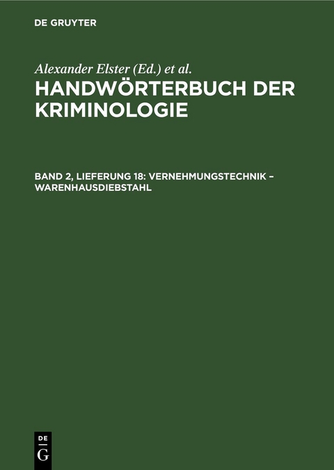 Handw&ouml;rterbuch der Kriminologie / Vernehmungstechnik &ndash; Warenhausdiebstahl - 