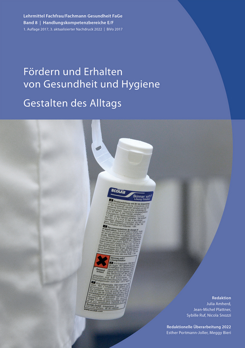 F&ouml;rdern und Erhalten von Gesundheit und Hygiene (2022) / Gestalten des Alltags (2022) - 