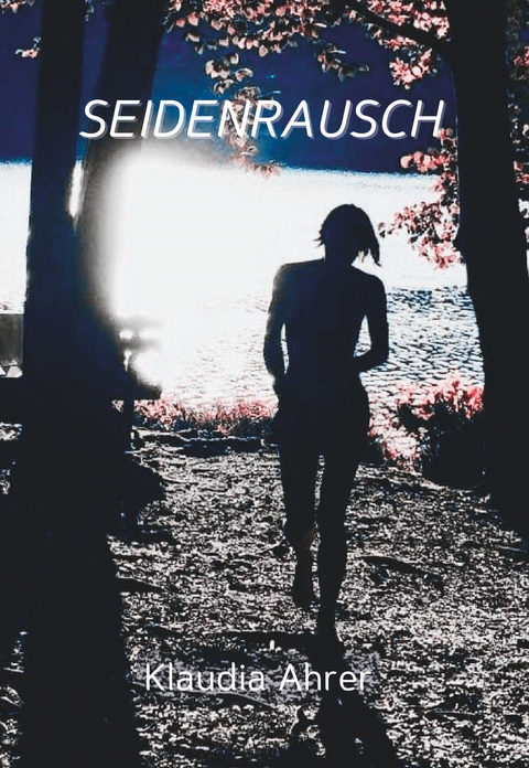 SEIDENRAUSCH - Klaudia Ahrer