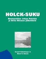 Holck-suku - Eemeli Hakok&ouml;ng&auml;s, Matti K. Hakala