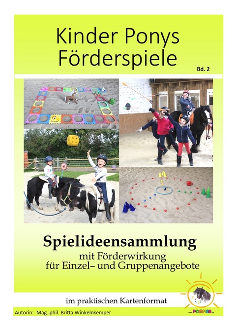 KINDER PONYS F&Ouml;RDERSPIELE Spielideensammlung mit F&ouml;rderwirkung f&uuml;r Einzel- und Gruppenangebote - Britta Winkelnkemper