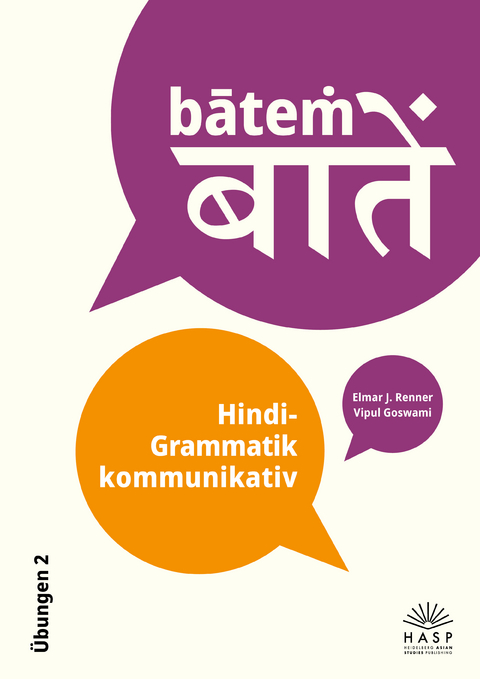bāteṁ. Hindi-Grammatik kommunikativ - Elmar J. Renner, Vipul Goswami