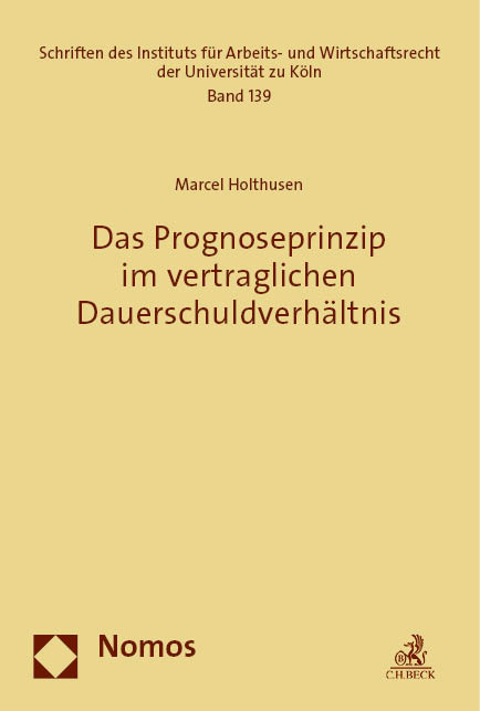 Das Prognoseprinzip im vertraglichen Dauerschuldverh&auml;ltnis - Marcel Holthusen