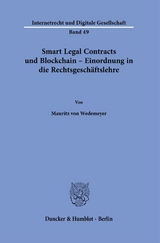 Smart Legal Contracts und Blockchain – Einordnung in die Rechtsgeschäftslehre. - Mauritz von Wedemeyer