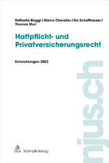 Haftpflicht- und Privatversicherungsrecht - Raffaella Biaggi, Marco Chevalier, Thomas Muri, Urs Schaffhauser