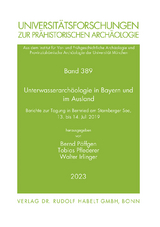 Unterwasserarch&auml;ologie in Bayern und im Ausland - 