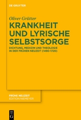 Krankheit und lyrische Selbstsorge - Oliver Gr&uuml;tter