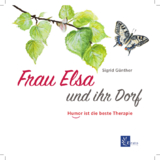 Frau Elsa und ihr Dorf - Sigrid G&uuml;nther