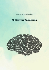 AI-Driven Education - Maher Asaad Baker