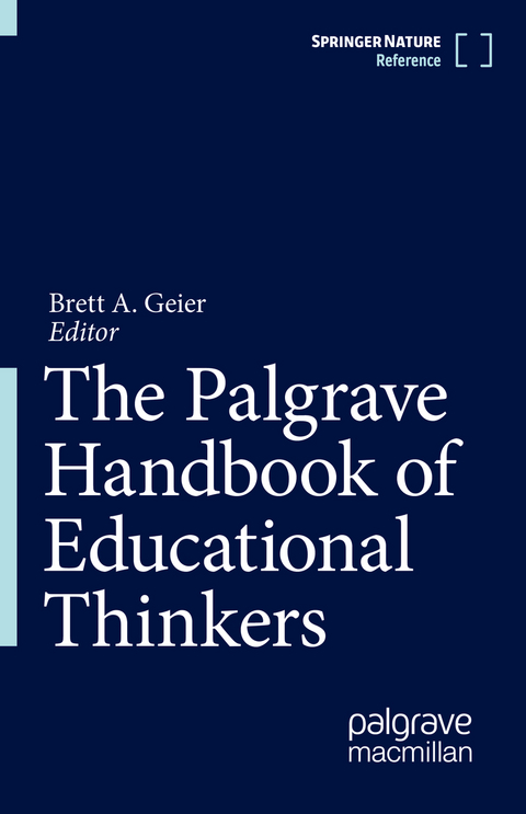The Palgrave Handbook of Educational Thinkers - 