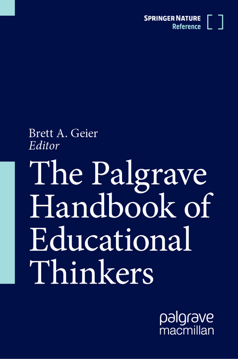 The Palgrave Handbook of Educational Thinkers - 