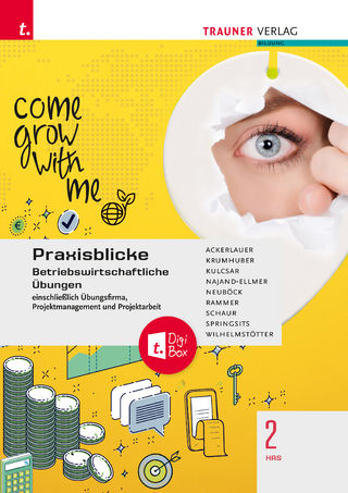 Praxisblicke 2 HAS - Betriebswirtschaftliche Übungen einschl. Übungsfirma, Projektmanagement und Projektarbeit + TRAUNER-DigiBox