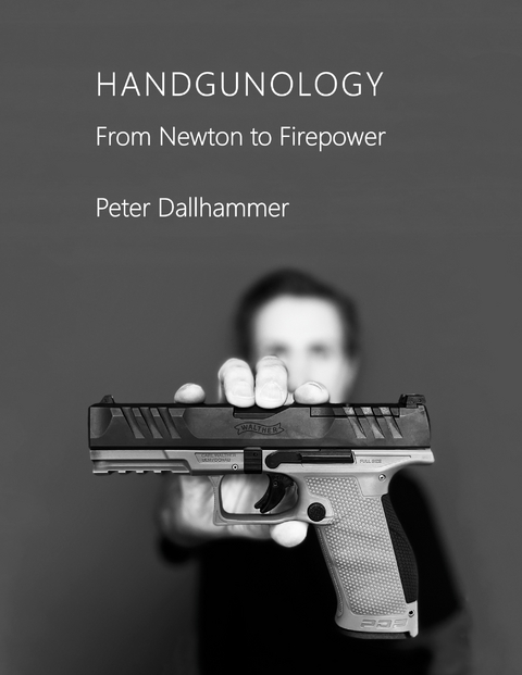 Handgunology - Peter Dallhammer