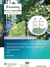 Numerisches Modell zur Quantifizierung klimaregulierender Wirkpotentiale von Hausb&auml;umen - Pia Krause