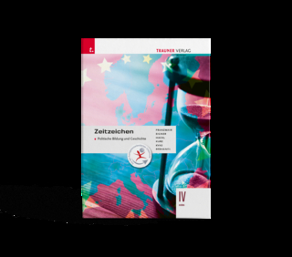 Zeitzeichen - Politische Bildung und Geschichte IV HAK