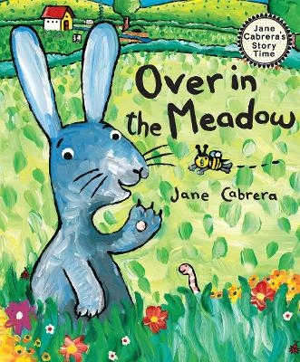 Over in the Meadow - Jane Cabrera