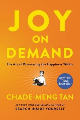 Joy on Demand -  Chade-Meng Tan