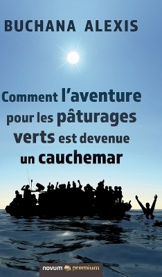 Comment l'aventure pour les pÃ¢turages verts est devenue un cauchemar