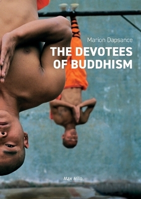 The Devotees of Buddhism - Marion Dapsance