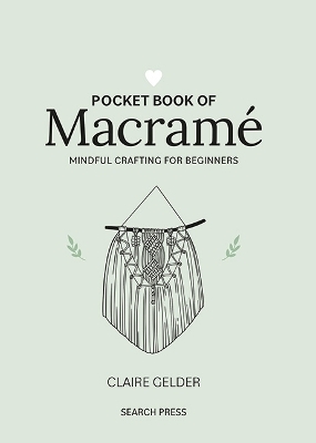Pocket Book of Macram&eacute; - Claire Gelder