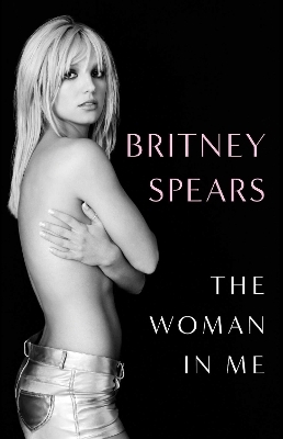 The woman in me - Britney Spears