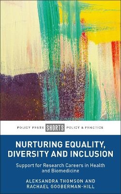 Nurturing Equality, Diversity and Inclusion - Aleksandra Thomson, Rachael Gooberman-Hill