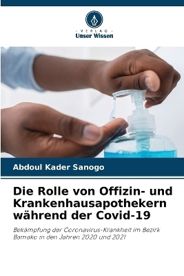 Die Rolle von Offizin- und Krankenhausapothekern während der Covid-19