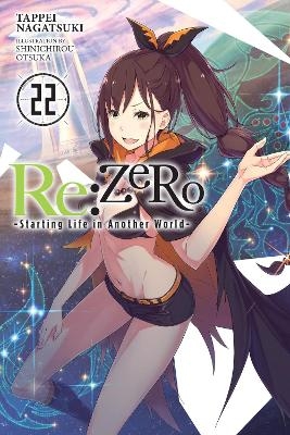 Re:ZERO -Starting Life in Another World-, Vol. 22 (light novel) - Dale Delucia, Shinichirou Otsuka, Tappei Nagatsuki