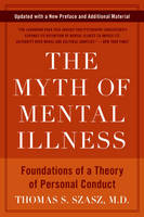 Myth of Mental Illness -  Thomas S. Szasz