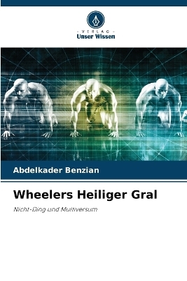 Wheelers Heiliger Gral - Abdelkader Benzian