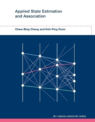 Applied State Estimation and Association - Chaw-Bing Chang, Keh-Ping Dunn