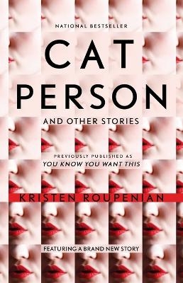 Cat Person and Other Stories - Kristen Roupenian