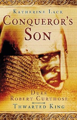 Conqueror's Son - Katherine Lack