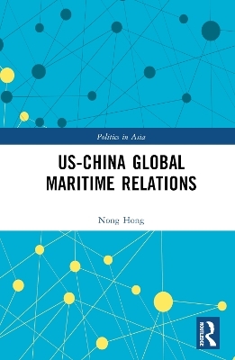 US-China Global Maritime Relations - Nong Hong