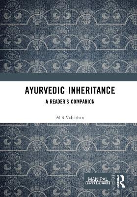 Ayurvedic Inheritance - M S Valiathan