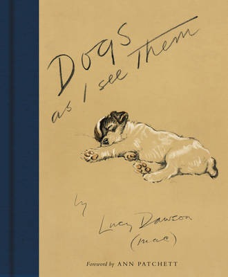 Dogs As I See Them -  Lucy Dawson