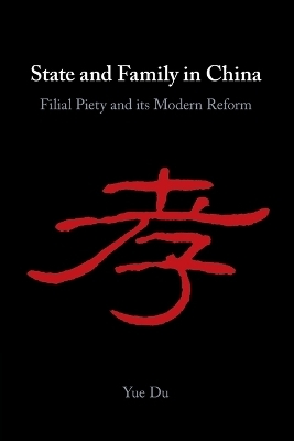 State and Family in China - Yue Du