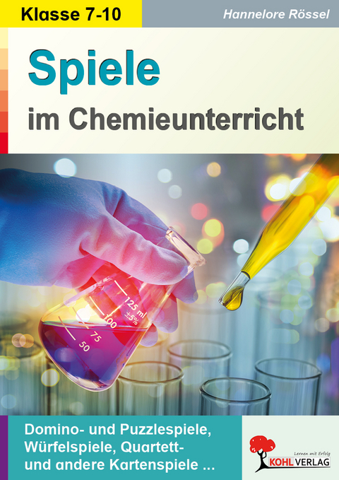 Spiele im Chemieunterricht - Hannelore R&ouml;ssel