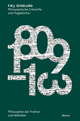 Philosophische Entwürfe und Tagebücher 1809-1813 - Schelling, Friedrich Wilhelm Joseph; Knatz, Lothar