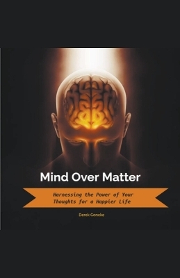 Mind Over Matter