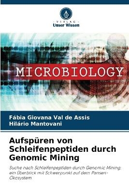 Aufsp&uuml;ren von Schleifenpeptiden durch Genomic Mining - F&aacute;bia Giovana Val de Assis, Hil&aacute;rio Mantovani