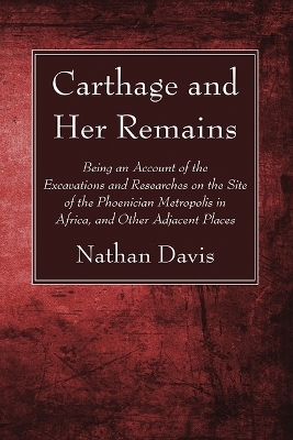 Carthage and Her Remains