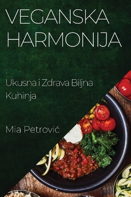 Veganska Harmonija - Mia Petrovic