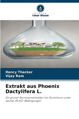 Extrakt aus Phoenix Dactylifera L. - Hency Thacker, Vijay Ram