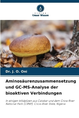Aminosäurenzusammensetzung und GC-MS-Analyse der bioaktiven Verbindungen
