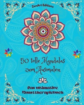 50 tolle Mandalas zum Ausmalen